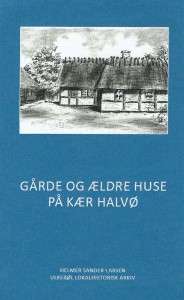 Gårde og ældre huse på Kær Halvø